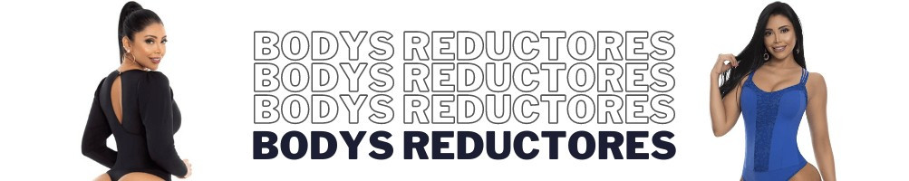 Bodys Reductores | Prendas Reductoras Uso Externo | ¡¡Calidad Garantizada!!